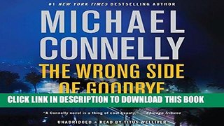 Read Now The Wrong Side of Goodbye: A Harry Bosch Novel, Book 21 Download Online