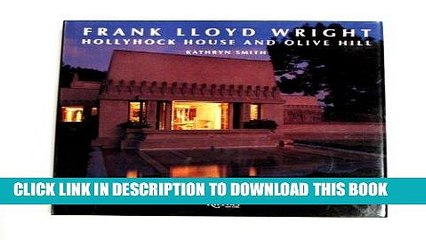 [PDF] Frank Lloyd Wright - Hollyhock House and Olive Hill Popular Collection