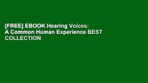 [FREE] EBOOK Hearing Voices: A Common Human Experience BEST COLLECTION