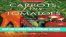 Read Now Carrots Love Tomatoes: Secrets of Companion Planting for Successful Gardening PDF Book