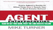[PDF] Agent Entrepreneurs: Every Agent s Guide to What They Don t Teach You in Real Estate School