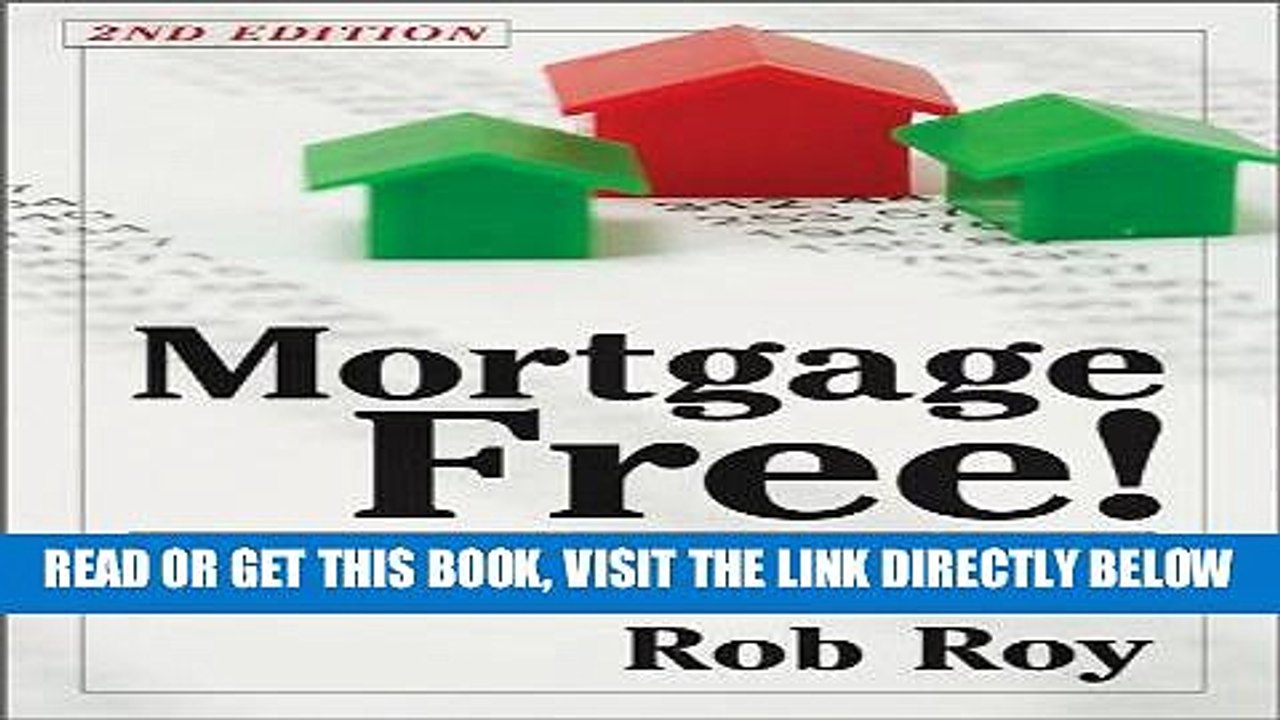 [PDF] Mortgage Free!: Innovative Strategies for Debt-Free Home Ownership, 2nd Edition Full Online