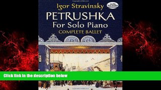 FREE DOWNLOAD  Petrushka for Solo Piano: Complete Ballet (Dover Music for Piano)  DOWNLOAD ONLINE