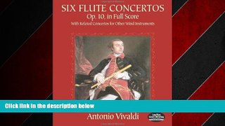 READ book  Six Flute Concertos, Op. 10, in Full Score: With Related Concertos for Other Wind