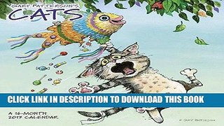 Best Seller Gary Patterson s Cats Wall Calendar (2017) Free Read