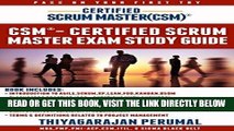 [PDF] CSMÂ® - CERTIFIED SCRUM MASTER STUDY GUIDE: CSMÂ® - PASS ON YOUR FIRST TRY (CERTIFIED SCRUM