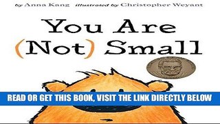 [EBOOK] DOWNLOAD You Are Not Small GET NOW