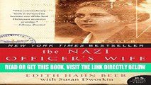 [EBOOK] DOWNLOAD The Nazi Officer s Wife: How One Jewish Woman Survived The Holocaust GET NOW