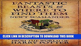 Read Now Fantastic Beasts and Where to Find Them PDF Online