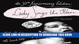 Read Now Lady Sings the Blues: The 50th-Anniversay Edition with a Revised Discography (Harlem Moon