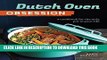 Best Seller Dutch Oven Obsession: A Cookbook for the Only Pot In Your Life Free Read