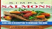 Ebook SALMON RECIPES: COMPLETE AND PERFECT GUIDE ON HOW TO COOK SALMON RECIPES WITH TIPS Free Read