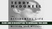 Best Seller The Accidental Life: An Editor s Notes on Writing and Writers Free Read
