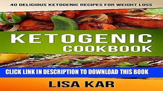 Ebook Ketogenic CookBook: 40 Delicious Ketogenic Recipes Free Download
