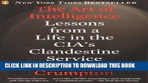 Best Seller The Art of Intelligence: Lessons from a Life in the CIA s Clandestine Service Free