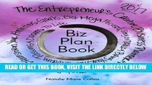 [PDF] Biz Plan Book - 2017 Edition: The Entrepreneur s Creative Business Planner   Workbook That