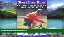 Books to Read  Short Bike Rides in Central   Western Massachusetts, 3rd: Rides for the Casual