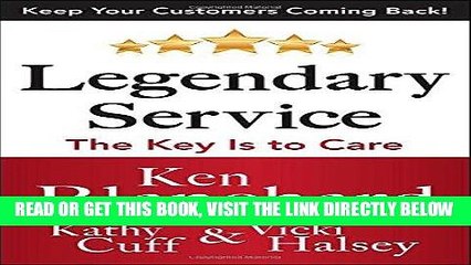 [EBOOK] DOWNLOAD LEGENDARY SERVICE: The Key is to Care PDF