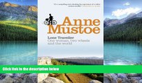 Big Deals  Lone Traveller: One Woman, Two Wheels, and the World  Full Ebooks Best Seller