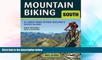 Must Have  Mountain Biking in the South Island: 38 Great New Zealand Rides (Bird s Eye Guides)