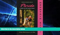 READ FULL  Mountain Bike: Florida : A Guide to the Classic Trails (North America by Mountain