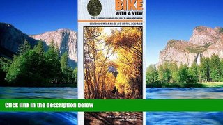 Must Have  Bike with a View: Easy/Moderate Mountain Bike Rides to Scenic Destinations: Colorado s