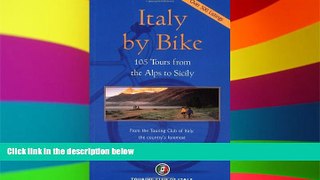 Full [PDF]  Italy by Bike: 105 Tours from the Alps to Sicily (Dolce Vita)  READ Ebook Full Ebook