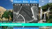 Big Deals  Short Bike RidesÂ® New York City (Short Bike Rides Series)  Best Seller Books Best Seller