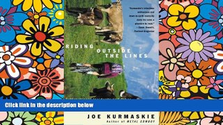 READ FULL  Riding Outside The Lines: International Incidents and Other Misadventures with the