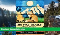 Deals in Books  The Fox Trails: A Bicycle Adventure Along the Mississippi River  Premium Ebooks