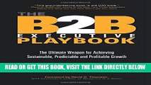 [EBOOK] DOWNLOAD The B2B Executive Playbook: The Ultimate Weapon for Achieving Sustainable,