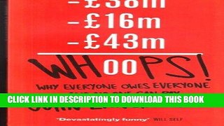 [BOOK] PDF Whoops! Why Everyone Owes Everyone and No One Can Pay New BEST SELLER