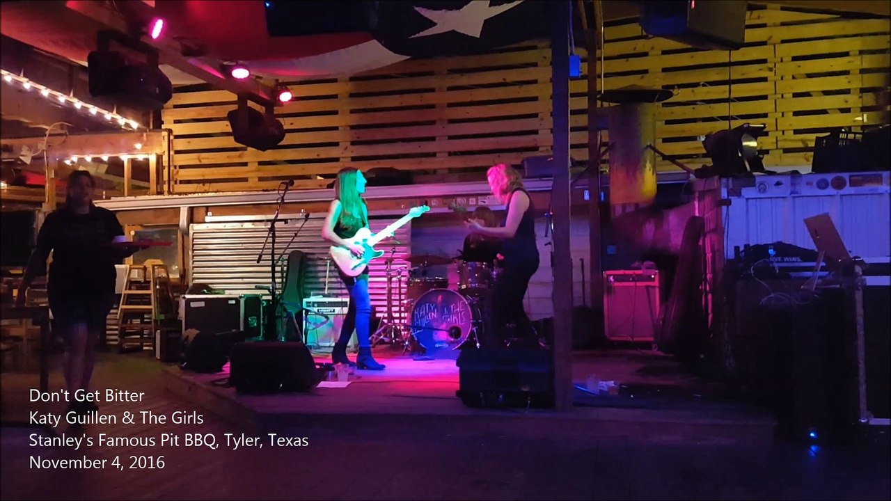 Katy Guillen & The Girls - Don't Get Bitter - 4 Nov 16