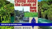 Must Have  Cycling Along The Canals of New York:  500 Miles of Bike Riding along the Erie,