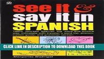 Best Seller See It and Say It in Spanish: Teach Yourself Spanish the Word-and-Picture Way.