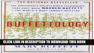 Ebook Buffettology: The Previously Unexplained Techniques That Have Made Warren Buffett The Worlds