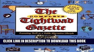 Best Seller The Complete Tightwad  Gazette: Promoting Thrift as a Viable Alternative Lifestyle