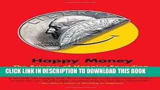 Best Seller Happy Money: The Science of Happier Spending Free Read