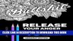 Read Now Release Your Anger: An Adult Coloring Book with 40 Swear Words to Color and Relax,
