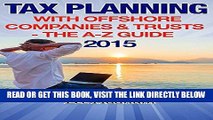 [PDF] Tax Planning With Offshore Companies   Trusts 2015: The A-Z Guide Full Collection