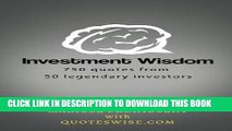 [Free Read] Investment Wisdom: 750 Quotes from 50 Legendary Investors Full Online