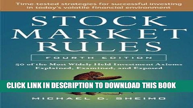 [Free Read] Stock Market Rules: The 50 Most Widely Held Investment Axioms Explained, Examined, and