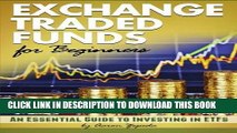 [Free Read] Exchange Traded Funds for Beginners: An Essential Guide to Investing in ETFs Free Online
