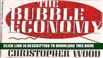 [Free Read] The Bubble Economy: Japan s Extraordinary Speculative Boom of the  80s and the