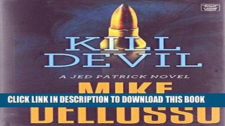 Ebook Kill Devil (Jed Patrick Novels) Free Read
