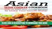 [Free Read] Asian Slow Cooker Cookbook: Over 25 Asian Slow Cooker Recipes to Make Your Mouth Water