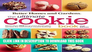 [Free Read] Better Homes and Gardens The Ultimate Cookie Book, Second Edition: More than 500