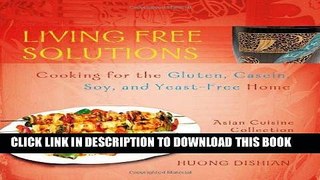 [Free Read] Living Free Solutions: Cooking for the Gluten, Dairy, Soy and Yeast-Free Home Full