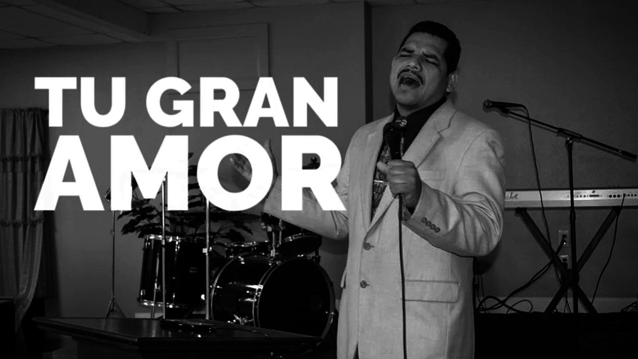 Tu Gran Amor   Alabanza de Adoración