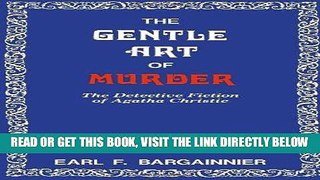 [PDF] The Gentle Art of Murder: The Detective Fiction of Agatha Christie Popular Online